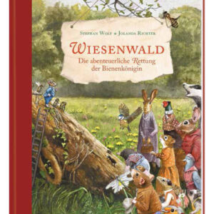WIESENWALD - Die abenteuerliche Retung der Bienenkönigin